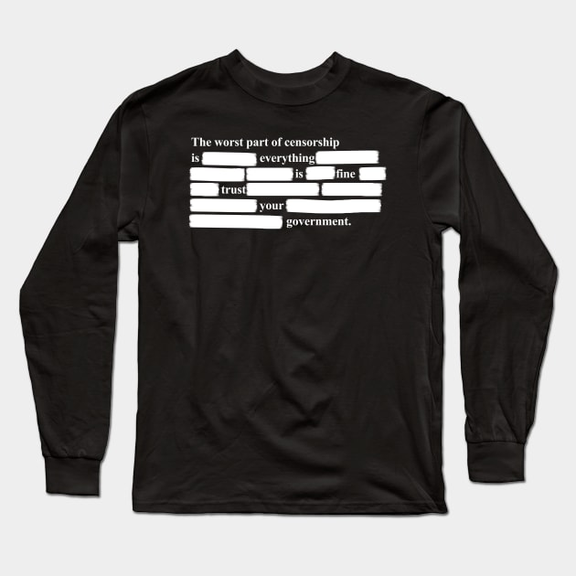 Trust Your Government Long Sleeve T-Shirt by GreenGuyTeesStore